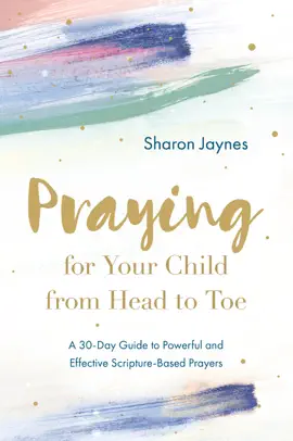 Read: Book Praying for Your Child from Head to Toe