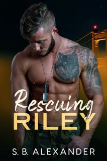 Rescuing Riley by S.B. Alexander