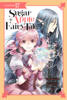 Sugar Apple Fairy Tale, Chapter 17 (manga serial) - YozoranoUdon, Miri Mikawa, a-ki, Nicole Wilder & Chiho Christie