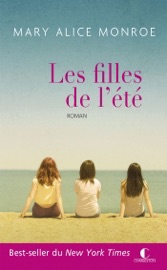 Les filles de l'été - Mary Alice Monroe, Sophie Beaume & Youness Azzouz