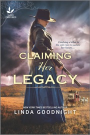 Claiming Her Legacy - Linda Goodnight