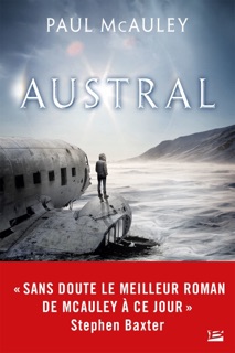 Austral by Paul J. McAuley & Sébastien Baert