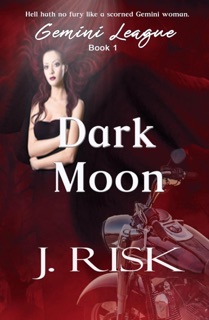 Dark Moon by J Risk