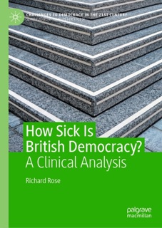 How Sick Is British Democracy? by Richard Rose