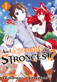 Am I Actually the Strongest? Volume 1