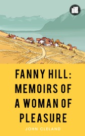 Fanny Hill Memoirs of a Woman of Pleasure - John Cleland