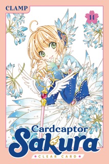 Cardcaptor Sakura: Clear Card Volume 14 by CLAMP