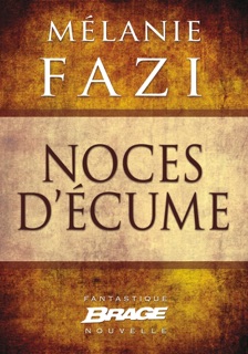 Noces d'écume by Mélanie Fazi