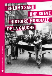 Une brève histoire mondiale de la gauche by Shlomo Sand