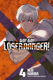 Go! Go! Loser Ranger! Volume 4 - Negi Haruba