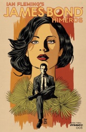 James Bond: Himeros #3 - Rodney Barnes & Pierluigi Minotti