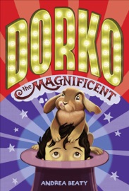 Dorko the Magnificent - Andrea Beaty