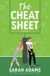 The Cheat Sheet by Sarah Adams Book Summary, Reviews and Downlod