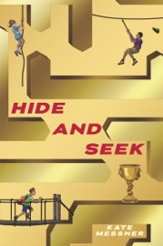 Hide and Seek - Kate Messner