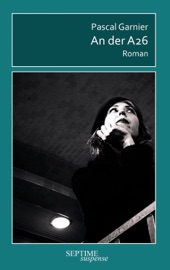 An der A26 - Pascal Garnier