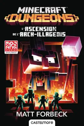 Read: Minecraft officiel, T6 : Minecraft Dungeons - L'Ascension de l'Arch-illageois Book