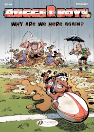 The Rugger Boys - Volume 1 - Why are we here again? - Poupard & Béka