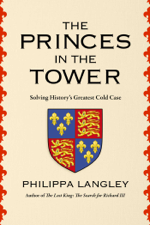 The Princes in the Tower - Philippa Langley Cover Art