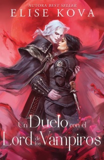 Un duelo con el lord de los vampiros by Elise Kova