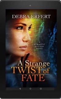 A Strange Twist of Fate by Debra Erfert