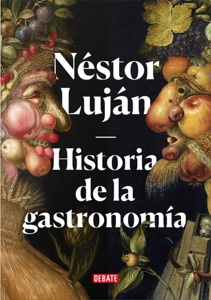 Historia de la gastronomía Book Cover