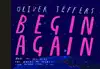 Begin Again by Oliver Jeffers Book Summary, Reviews and Downlod