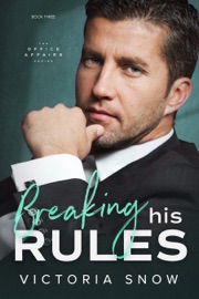 Breaking His Rules - Book Three