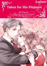 Taken For His Pleasure - Jun Togashi & Carol Marinelli