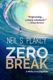 Zero Break: A Mahu Investigation - Neil S. Plakcy