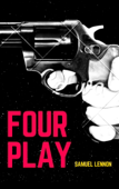 FOUR PLAY - Samuel Lennon