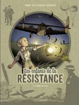 Read: Les Enfants de la Résistance - Tome 7 - Tombés du Book ciel