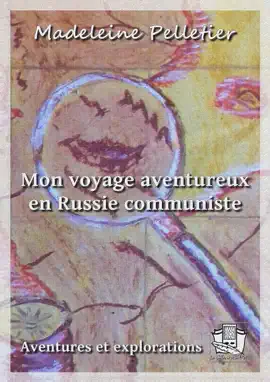 Read: Mon voyage aventureux en Russie communiste Book