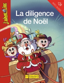 La diligence de Noël - Éric Sanvoisin & Aurore Damant