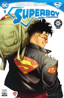 Superboy: The Man Of Tomorrow (2023) #1 by Kenny Porter, Simon Spurrier, Jahnoy Lindsay & Marco Santucci