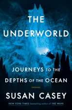 The Underworld - Susan Casey Cover Art
