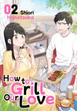 How to Grill Our Love Volume 2