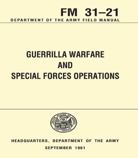 GUERRILLA WARFARE AND SPECIAL FORCES OPERATIONS by Department of the Army