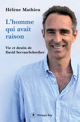 Read: L'homme qui avait raison - Vie et destin de David Servan-Schreiber Book