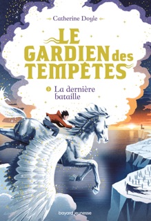 Le Gardien des tempêtes, Tome 03 by Catherine Doyle & Sidonie Van den Dries