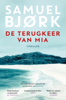 De terugkeer van Mia - Samuel Bjørk