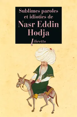 Read: Sublimes paroles et Book idioties de Nasr Eddin Hodja