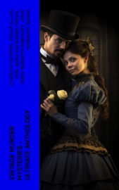 Vintage Murder Mysteries - Ultimate Anthology - Charles Dickens, Edgar Allan Poe, Anna Katharine Green, Mary Roberts Rinehart, John Kendrick Bangs, Agatha Christie, Robert Barr, Ellis Parker Butler, Maurice Leblanc, Wilkie Collins, Edgar Wallace, Melville Davisson Post, R. Austin Freeman, A. E. W. Mason, E. W. Hornung, G. K. Chesterton & Victor L. Whitechurch