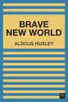 Brave New World by Aldous Huxley Book Summary, Reviews and Downlod