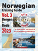 Norwegian Cruising Guide—Vol 3 - Phyllis Nickel, John Harries & Hans Jakob Valderhaug