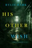 Book His Other Wish (A Jessie Reach Mystery—Book Four)