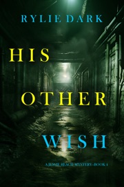 His Other Wish (A Jessie Reach Mystery—Book Four) - Rylie Dark