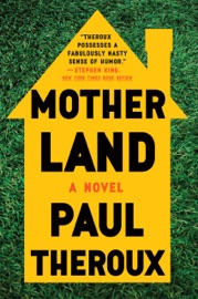 Mother Land - Paul Theroux