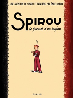 Le Spirou de Émile Bravo - Le journal d'un ingénu by Émile Bravo