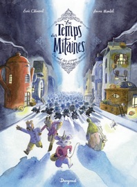 Le Temps des Mitaines - Tome 3 - La nuit des croque-souris - Anne Montel & Loïc Clément