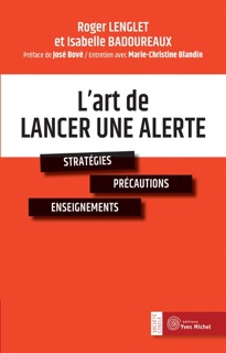 L'art de lancer une alerte by Isabelle Badoureaux, José Bové & Roger Lenglet